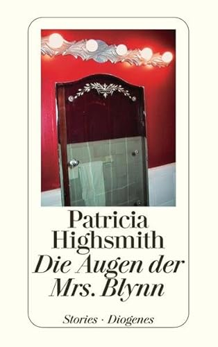 Die Augen der Mrs. Blynn: Stories. Nachw. v. Paul Ingendaay (detebe)