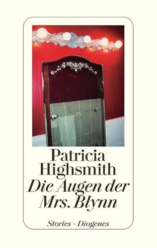 Die Augen der Mrs. Blynn: Stories. Aus d. Amerikan. v. Christa E. Seibicke. Nachw. v. Paul Ingendaay Die Augen der Mrs. Blynn: Stories. Aus d. Amerikan. v. Christa E. Seibicke. Nachw. v. Paul Ingendaay