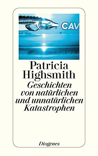 Geschichten von natürlichen und unnatürlichen Katastrophen: Stories. Nachw. v. Paul Ingendaay (detebe) von Diogenes