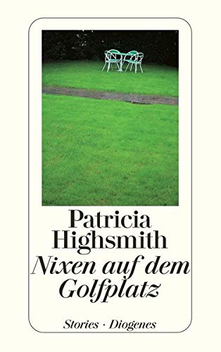 Nixen auf dem Golfplatz: Stories. Nachw. v. Paul Ingendaay (detebe)