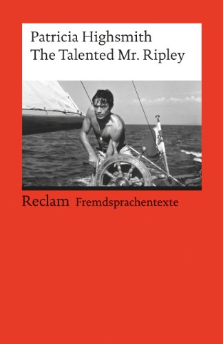 The Talented Mr. Ripley: Englischer Text mit deutschen Worterklärungen. B2–C1 (GER) (Reclams Universal-Bibliothek) von Reclam Philipp Jun.
