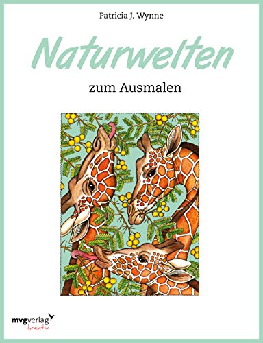 Naturwelten zum Ausmalen (mvg kreativ) von mvg Verlag