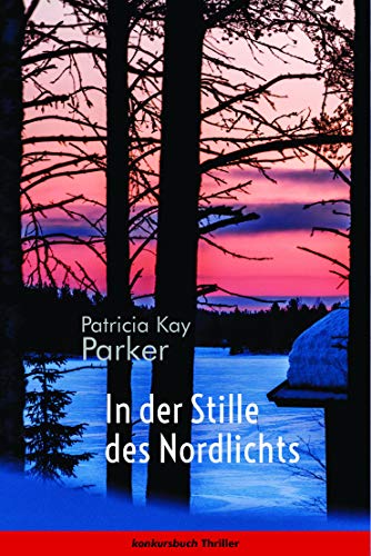 In der Stille des Nordlichts: Thriller von Konkursbuch Verlag