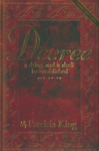Decree Third Edition: Decree a thing and it shall be established: A Thing an It Shall Be Established von XP Publishing