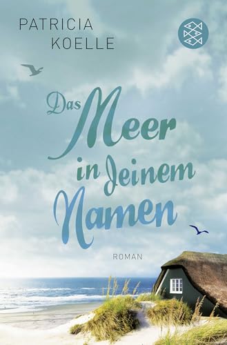 Das Meer in deinem Namen: Roman von FISCHER Taschenbuch