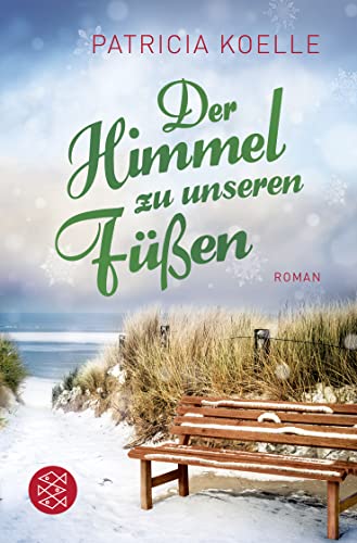 Der Himmel zu unseren Füßen: Weihnachtsroman | Hoffnungsvoller Winterroman Der Himmel zu unseren Füßen: Weihnachtsroman | Hoffnungsvoller Winterroman