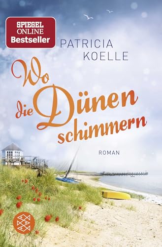 Wo die Dünen schimmern: Roman von FISCHER Taschenbuch