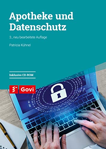 Apotheke und Datenschutz (Govi) von Govi Verlag