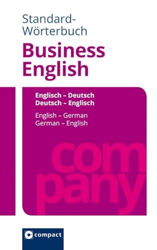 Standard-Wörterbuch Business English: Englisch - Deutsch / Deutsch - Englisch: Englisch - Deutsch / Deutsch - Englisch. Rund 100.000 Angaben von Circon Verlag GmbH