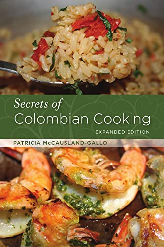 Secrets of Colombian Cooking, Expanded Edition von Hippocrene Books