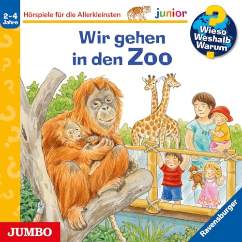 Wieso? Weshalb? Warum? junior: Wir gehen in den Zoo (Hörbücher für die Allerkleinsten) von Jumbo Neue Medien + Verla