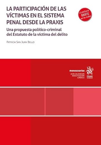La participación de la víctimas en el sistema penal desde la praxis (Monografías) von Editorial Tirant lo Blanch