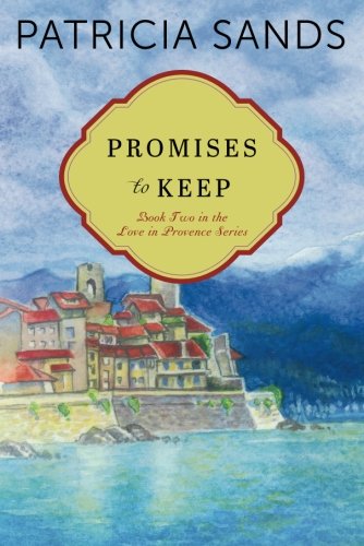 Promises to Keep (Love in Provence, Band 2) von Lake Union Publishing