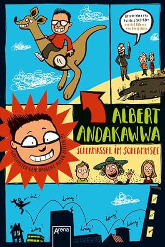 Albert Andakawwa. Geheimster Geheimagent aller Zeiten: Schlamassel im Schlammsee Albert Andakawwa. Geheimster Geheimagent aller Zeiten: Schlamassel im Schlammsee
