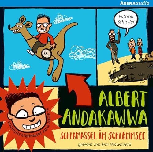 Albert Andakawwa. Geheimster Geheimagent aller Zeiten: Schlamassel im Schlammsee: Geheimster Geheimagent aller Zeiten. Lesung Albert Andakawwa. Geheimster Geheimagent aller Zeiten: Schlamassel im Schlammsee: Geheimster Geheimagent aller Zeiten. Lesung