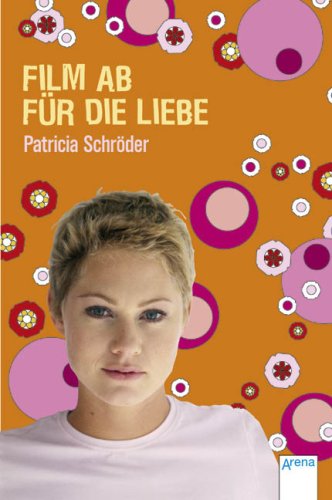 Film ab für die Liebe Film ab für die Liebe von Arena