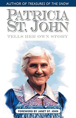 Patricia St. John Tells Her Own Story von Kingsley Press