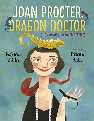 Joan Procter, Dragon Doctor: The Woman Who Loved Reptiles: 1 von Andersen Press