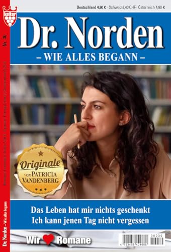 Dr. Norden -Wie alles Begann- Nr. 30 VDZ34584 , 2 Geschichten in einem