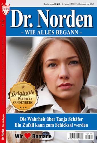 Dr. Norden -Wie alles Begann- Nr. 33 VDZ34584 , 2 Geschichten in einem