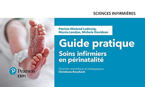 Soins infirmiers en périnatalité : Guide pratique - 5e édition