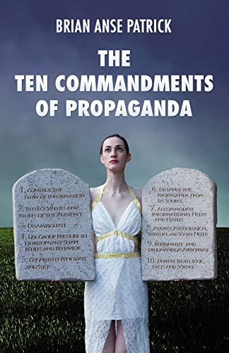The Ten Commandments of Propaganda von Brand: Arktos Media Ltd