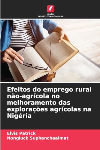 Efeitos do emprego rural não-agrícola no melhoramento das explorações agrícolas na Nigéria: DE von Edições Nosso Conhecimento