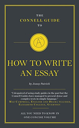 The Connell Guide To How To Write An Essay von Connell Guides
