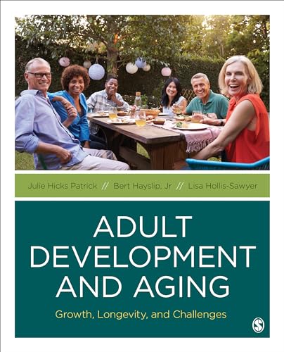 Adult Development and Aging: Growth, Longevity, and Challenges von Sage Publications