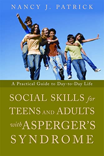 Social Skills for Teenagers and Adults with Asperger Syndrome: A Practical Guide to Day-To-Day Life von Jessica Kingsley Publishers