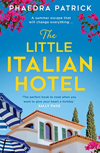 The Little Italian Hotel: Give your heart a holiday with the most charming, uplifting novel in 2025 von HQ Digital