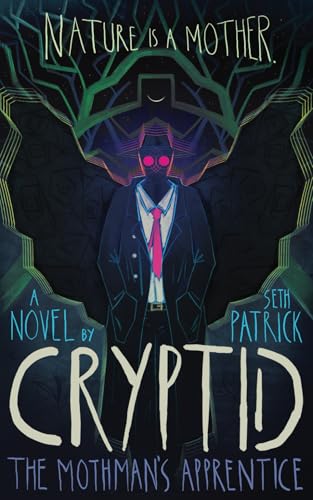 Cryptid: The Mothman's Apprentice von Boyd Hill House
