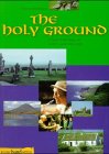 THE HOLY GROUND