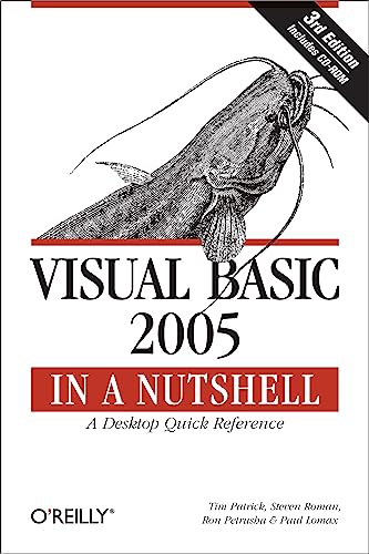 Visual Basic 2005 in a Nutshell: A Desktop Quick Reference