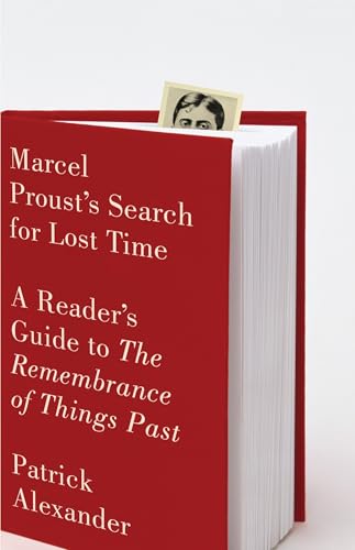 Marcel Proust's Search for Lost Time: A Reader's Guide to The Remembrance of Things Past