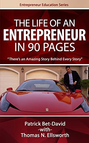 The Life of an Entrepreneur in 90 Pages: There's An Amazing Story Behind Every Story (Entrepreneur Education Series) von Valuetainment Publishing
