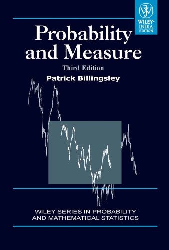 PROBABILITY AND MEASURE, 3RD EDITION (WILEY SERIES IN PROBABILITY AND MATHEMATICAL STATISTICS)