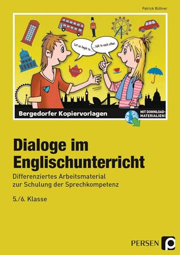 Dialoge im Englischunterricht - 5./6. Klasse: Differenziertes Arbeitsmaterial zur Schulung der Sprechkompetenz von PERSEN VERLAG IN DER AAP LEHRERWELT