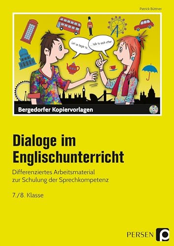 Dialoge im Englischunterricht - 7./8. Klasse: Differenziertes Arbeitsmaterial zur Schulung der Sprechkompetenz von PERSEN VERLAG IN DER AAP LEHRERWELT