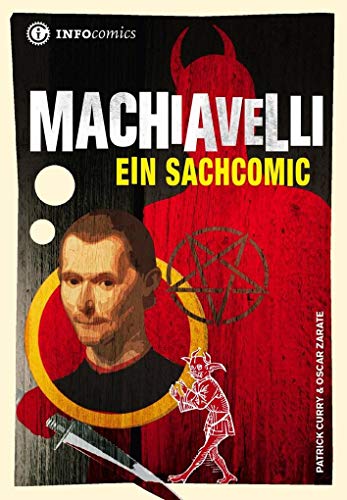 Machiavelli: Ein Sachcomic (Infocomics)
