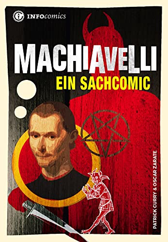 Machiavelli: Ein Sachcomic (Infocomics) von Tibiapress GmbH