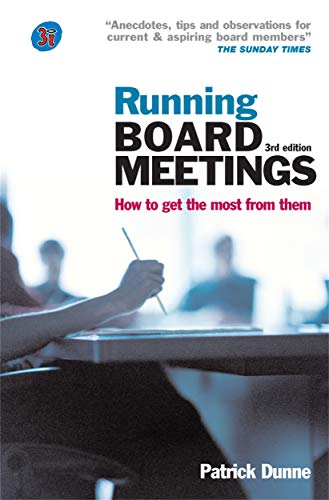 Running Board Meetings: How to Get the Most from Them