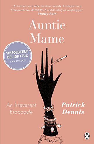 Auntie Mame: An Irreverent Escapade (Penguin Modern Classics)