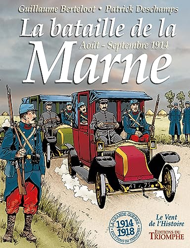 La bataille de la Marne: Août-Septembre 1914