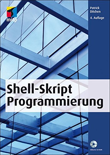 Shell-Skript-Programmierung (mitp Professional) von mitp