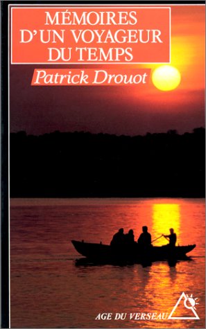 Mémoires d'un voyageur du temps (Age du Verseau) von Editions du Rocher