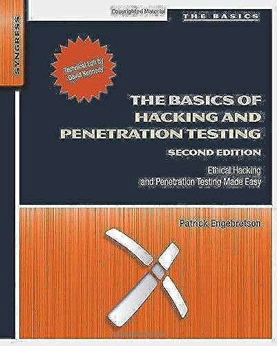 The Basics of Hacking and Penetration Testing: Ethical Hacking and Penetration Testing Made Easy von Syngress