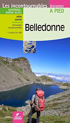 Belledonne à pied (Incontournables à pied)