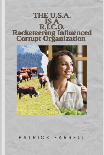 THE U.S.A. IS A R.I.C.O.: RACKETEERING INFLUENCED CORRUPT ORGANIZATION THE U.S.A. IS A R.I.C.O.: RACKETEERING INFLUENCED CORRUPT ORGANIZATION von Book Writing Maestros