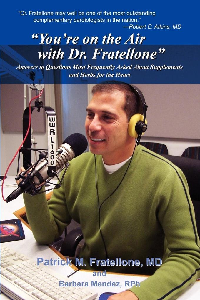 You're on the Air with Dr. Fratellone von iUniverse